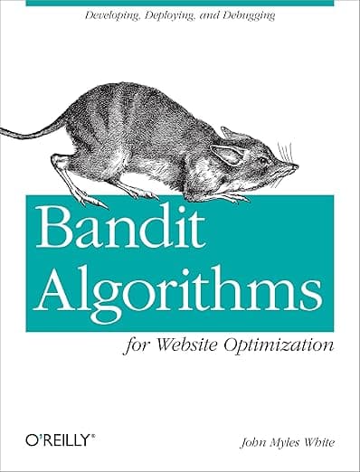 Bandit Algorithms for Website Optimization