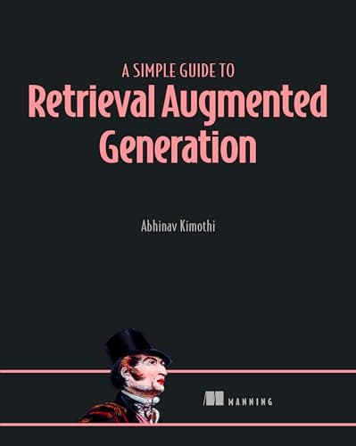 A Simple Guide to Retrieval Augmented Generation